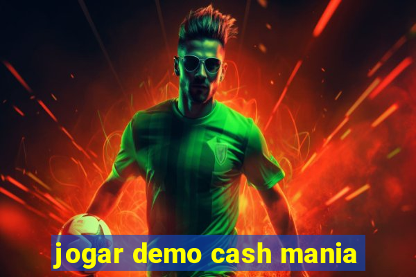 jogar demo cash mania